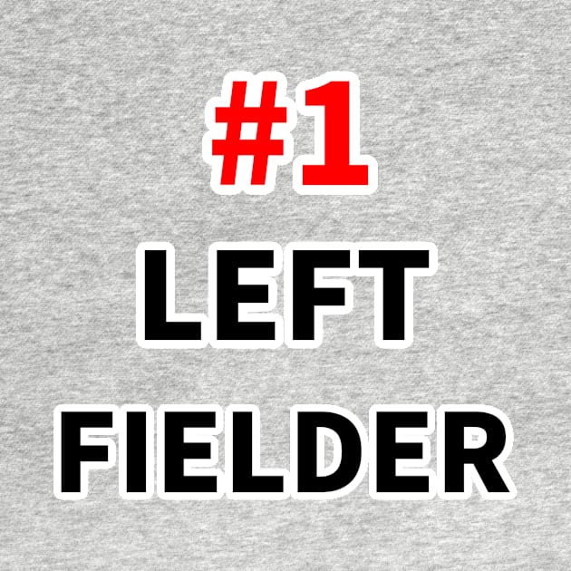 number one left fielder by NumberOneEverything